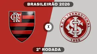 FLAMENGO x INTERNACIONAL | Brasileir&atilde;o 2026 | 2&ordf; Rodada | Simula&ccedil;&atilde;o PES 21