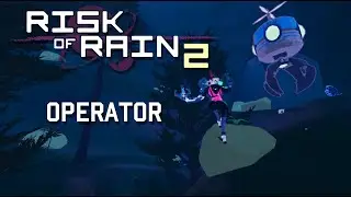 Risk Of Rain Alloyed Collective Experience Ft. Operator