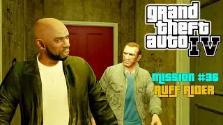GTA 4 - Mission 36 - Ruff Rider || Gameplay Full HD (1080p)