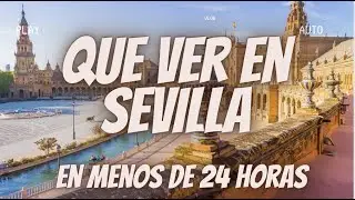 Que ver en Sevilla gratis en menos de 24 horas