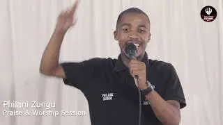 Philani Zungu - Praise and Worship Session