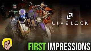 Livelock (Buy) First Impressions