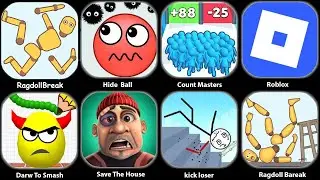 Draw To Smash,Ragdoll Break,Kick the Buddy,Kick Loser,Race Master,Snake Clash,Count Master