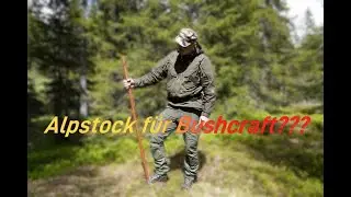Alpstock für Bushcraft geeignet 2025