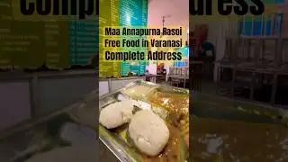 Maa Annapurna Rasoi Free Food in Varanasi Complete Address #annapurna #varanasi #freefood