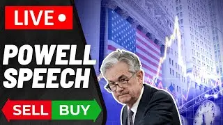 🚨 LIVE: Powell Speech and Market Reaction!