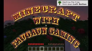 Faugaun Gaming playing on Vaugaun's minecraft server