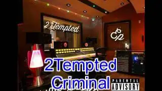 2Tempted - Criminal
