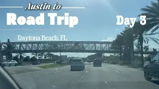 Day 3 of Road Trip to Daytona Beach from Austin