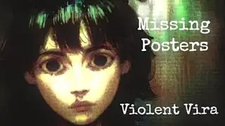 Violent Vira- Missing Posters [Lyrics]