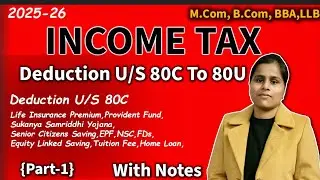 Deduction U/S,80C To 80U.Deduction From Gross Total Income for B.Com,BBA,LLB class Deduction U/S,80C