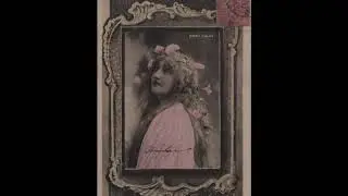 French Soprano Emma Calvé:  Ma Lisette... Au Printemps (1908)