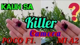 Poco F1 vs Mi A1 camera comparison🔥🔥
