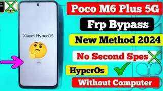 POCO M6 Plus 5G FRP Bypass MIUI 14 | POCO M6 Plus 5G Google Account Remove @multitechmobilegyan