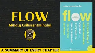 Flow Book Summary | Mihaly Csikszentmihalyi