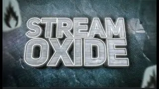 СТРИМ ПО OXIDE ВЫЖИВАНИЕ С НУЛЯ