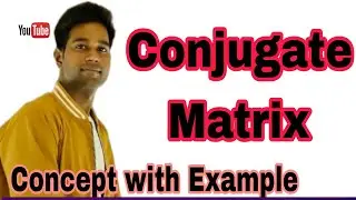 Conjugate Matrix ll Solve Questions #matrix ✍️✍️✍️✍️