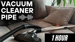 Vacuum Pipe Suction ASMR &ndash; For Sleep & Focus