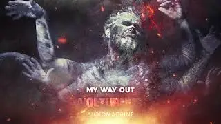 Audiomachine - My Way Out