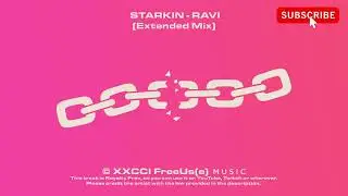 Starkin - Ravi (Extended Mix) | Free Us(e) Music