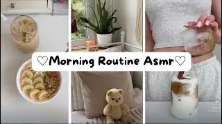 Morning Routines Asmr | TikTok Compilation