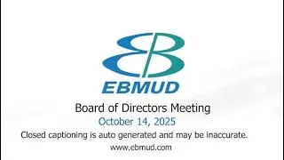 Заседание совета директоров EBMUD 14 октября 2025 г.