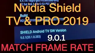 Руководство по настройке частоты кадров на Nvidia Shield TV 2019 и Nvidia Shield Pro 2019