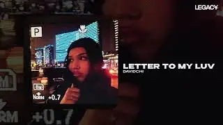 davidchi &mdash; Letter To My Luv