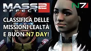 Classifica delle missioni lealt&agrave; di ME2&hellip; e buon N7 Day!