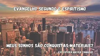 Meus sonhos são conquistas materiais?