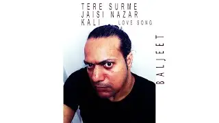 Tere Surme Jaisi Nazar kali - Original Song - Baljeet