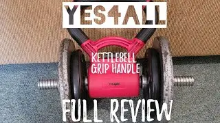 YES4ALL Kettlebell Grip Handle/ Transform your Dumbbells into Kettlebells/ FULL REVIEW