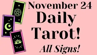 Таро на 24 ноября 💥💥💥 Что-то произойдет внезапно!