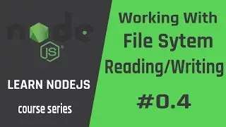 Node.js File System (Read and Write) FS 04