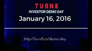 TURN8 Round5 Demo Day - 16th January 2016