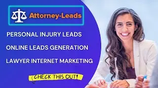 Attorney Leads | Quick Way To Get More Case & Increase Your Customer Base | Lead Generation