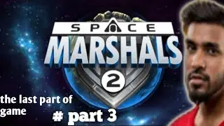 Last Episode of Space Marshals 2 Game Pro Gaming 2024