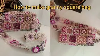 How to make granny square/Cappadocia beaded bag with crystal part 1
