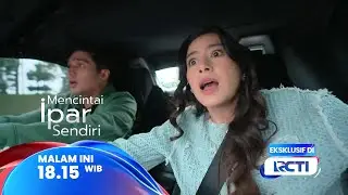 MENCINTAI IPAR SENDIRI TRAILER: SHILLA KEPERGOK JALAN SAMA HENDAR! APA RAFKI & AYUNA AKAN SELAMAT?