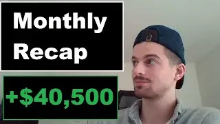 August Monthly Recap +$40,500