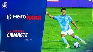 Lallianzuala Chhangte - Hero of the Match | CFC 0-1 MCFC | Match 83 Hero ISL 2021-22