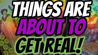 AQUARIUS: THINGS ARE ABOUT TO GET REAL! 