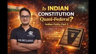 Meaning of Quasi Federal? || Part 02 || Indian Polity ||#india #upsc #cds #history #ugcnet #politics