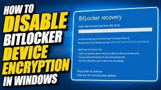 How to DISABLE BitLocker Device Encryption in Windows 11