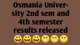 Ou 2nd semester results || 4th semester results || Osmania University degree results update 2021