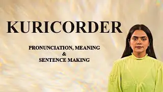 Kuricorder - Meaning & Pronunciation Word World Audio Video Dictionary