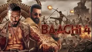 BAAGHI 4 FULL MOVIE 2025 TIGER Shroff 