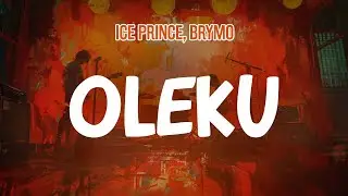 Ice Prince, Brymo - Oleku (Lyric Video)