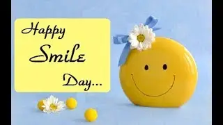 Happy smile day..