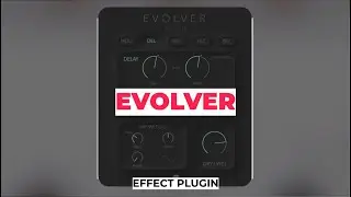 Evolver | Self Modulating Multi Effect Plugin | Rast Sound